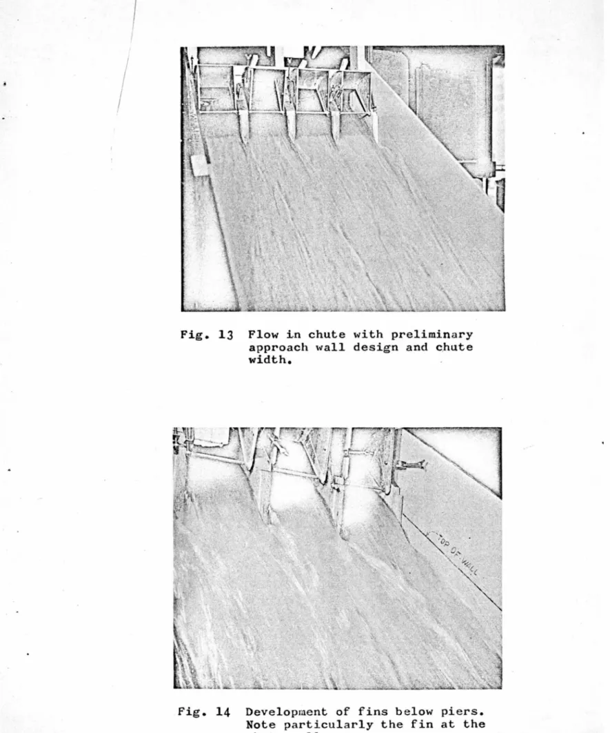 Fig.  13  Flow  Ln  chute  with  preliminary  approach  ,.,.all  design  and  c.hute  width