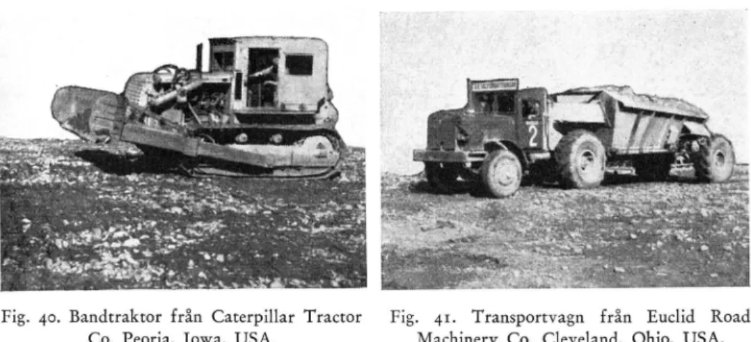Fig.  40.  Bandtraktor  från  Caterpillar  Tractor  Fig.  41.  Transportvagn  från  Euclid  Road  Co,  Peoria,  Iowa,  USA