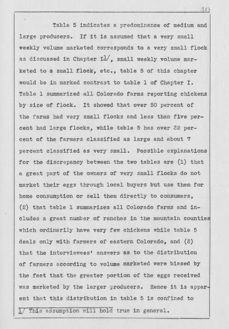 Table  5  indicates  a  predominance  of  medium  and  large  producers.  If  it  is  assumed  that  a  very  small  weekly  volume  marketed  correspond· s  to  a  very  small  flock 