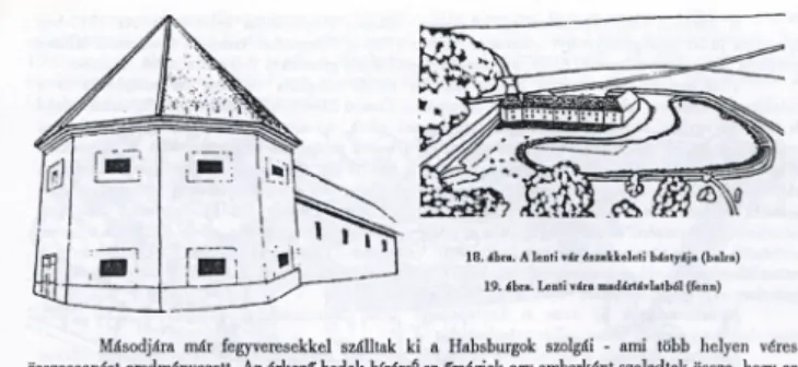 18. ábra. A lenti vár északkeleti bástyája (balra)  19. ábra. Lenti vára madártávlatból (fenn)