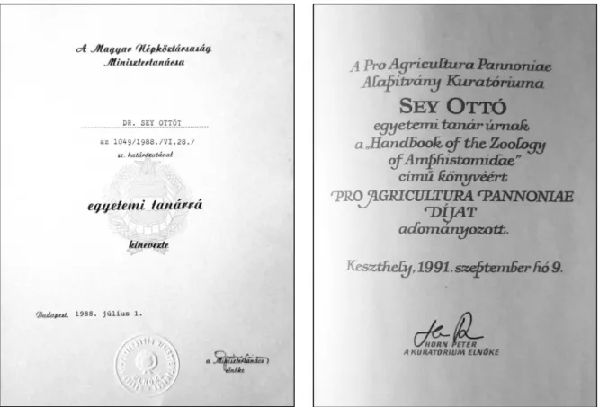 4. ábra: S EY  O TTÓ  professzori kinevezése és Pro Agricultura Pannoniae-díja  Figure 4: Professor Appointment document (left) and Pro  Agricultura Pannoniae  Prize (right) of 