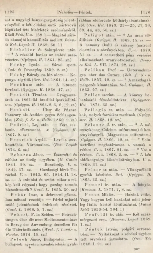 kép  kell  végezni;  hogy  gazdag  termés  biztosittassék ?  Gazd.  L.  1855.  30.  sz.) P é k á r   Imre,  a  debreceni  gőzma­