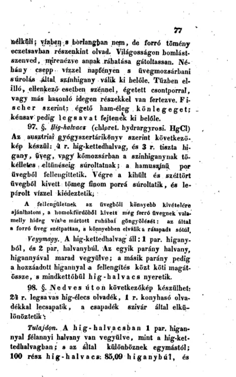 kép készülz /l 1'. hig­kettedhalvag­I és 3 r. tiszta hi gany, ůveg, Урду kómozsárban a szinhiganynak tö kélleies .eltiinéseig