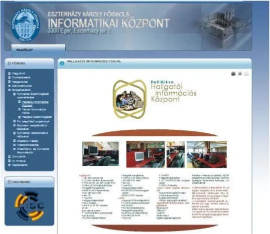 9. ábra:  Az Eszterházy Károly Főiskola Informatikai Központjának weboldala  Az Informatikai Központok fő feladata tehát az alapszolgáltatás biztosítása  az  intézmény  valamennyi  számítógépén,  beleértve  az  oktatási  részlegek,  az  oktatói-dolgozói mu