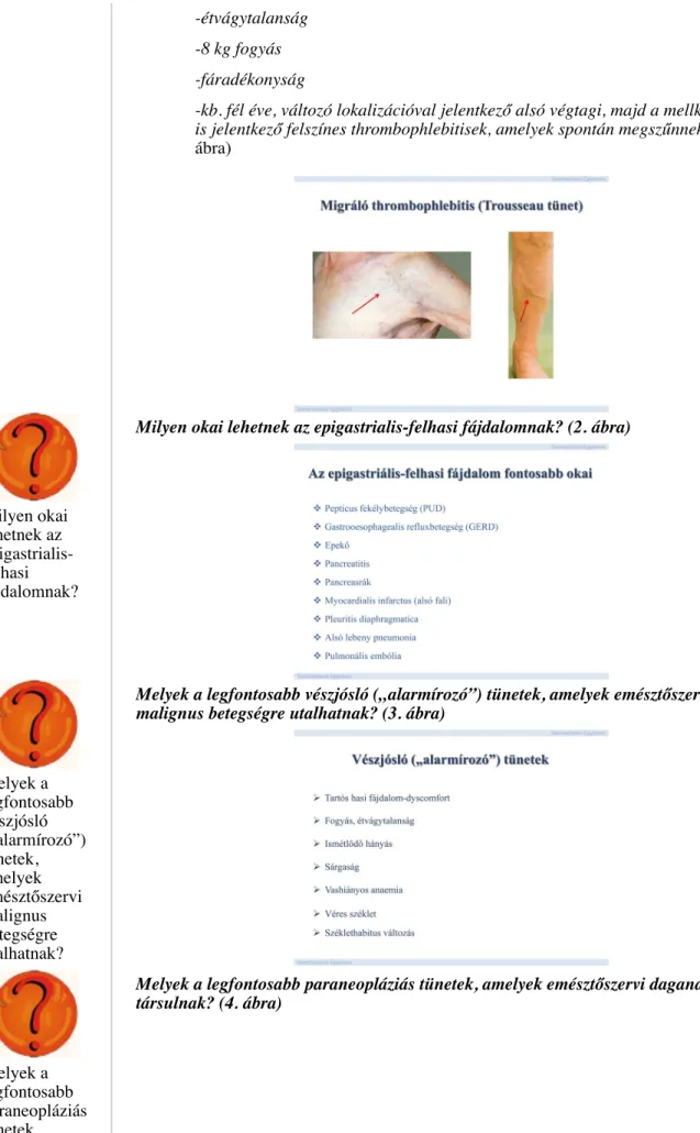 Milyen okai lehetnek az epigastrialis-felhasi fájdalomnak? (2. ábra)