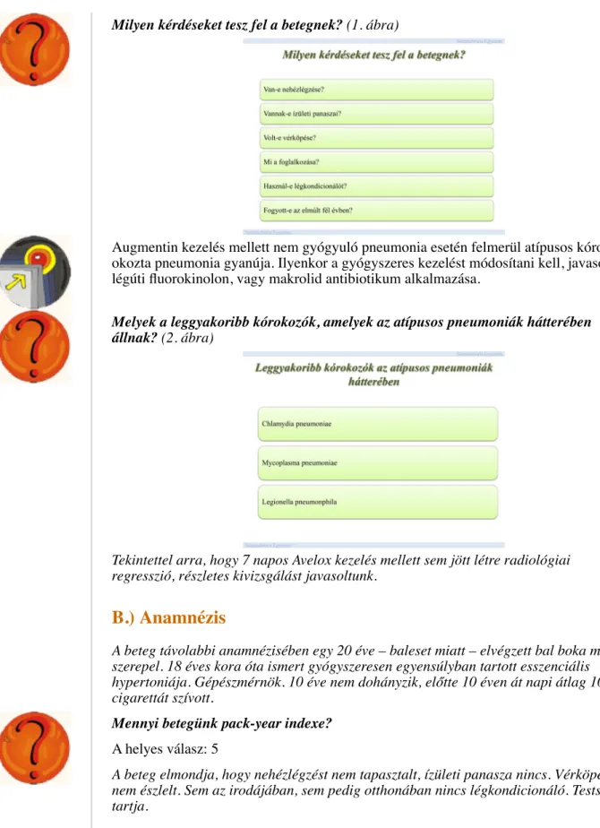 Milyen kérdéseket tesz fel a betegnek? (1. ábra)