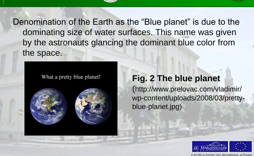 Fig. 2 The blue planet 
