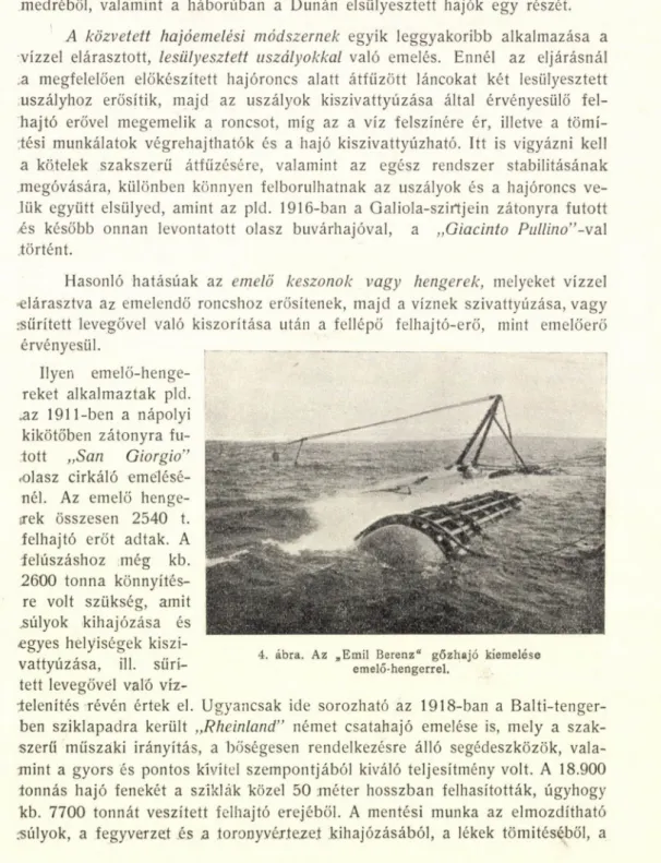 4. ábra. Az „Emil Berenz&#34;  g ő z h a j ó kiemelése  emelő-hengerrel. 