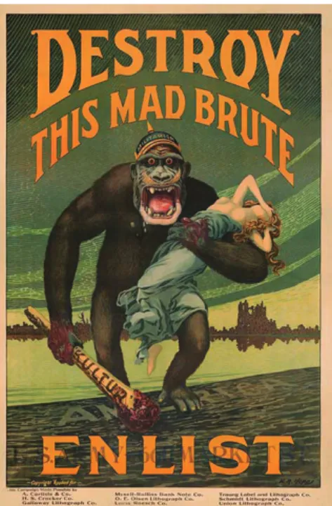 Figure 1: Destroy this mad brute - one of  the best known   American WWI propaganda posters 8