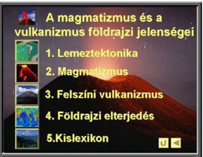 2. ábra: A magmatizmus és a vulkanizmus földrajzi jelenségei PPt.-bemutató: F menü  Figure 2