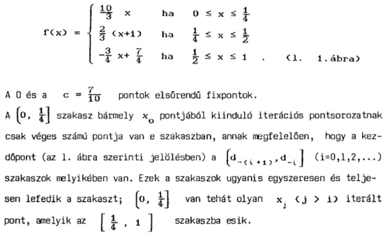 dőpont (az 1. ábra szerinti jelölésben) a ^cl (i=0,l,2,...)  szakaszok melyikében van