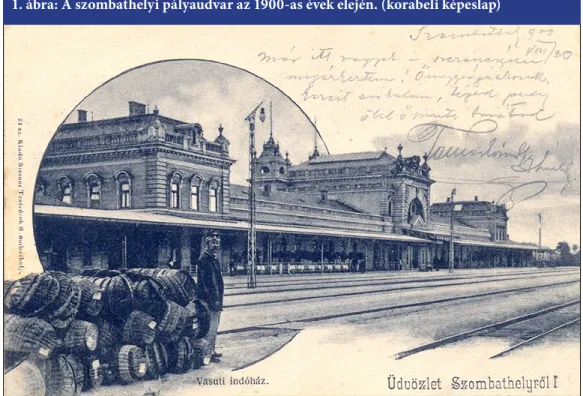 1. ábra: A szombathelyi pályaudvar az 1900-as évek elején. (korabeli képeslap)
