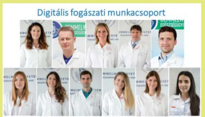 20. ábra: A vizsgálatot vezető Digitális fogászati munkacsoport  tagjai: