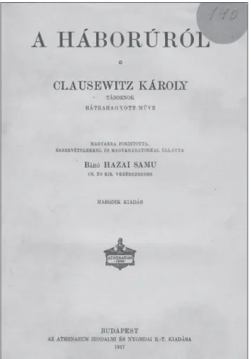 4. ábra. A báró Hazai Samu vezérezredes által fordított  Clausewitz mű, amely 1867 és 1945 között a magyar  tisztképzés alapműve volt 