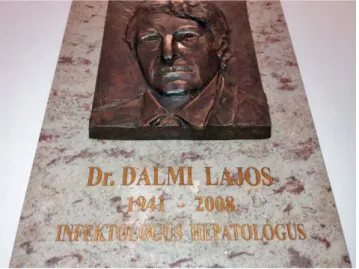 1. ábra Dr. Dalmi Lajos (1941–2008) debreceni infektológus és hepa- hepa-tológus 2018