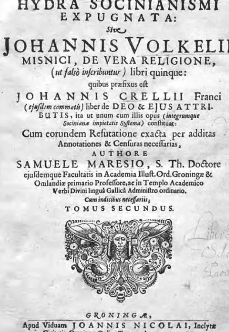 Abb. 3 &amp; 4.  Samuel  Maresius,  Hydra socinianismi expugnata […]. Tomus  secundus