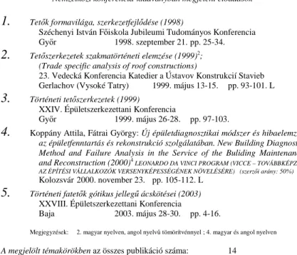 Szövegkörnyezet (119. oldal): „5.1-4. ábra Középkori tet ı  er ı játéka (Fátrai, 2001)”  