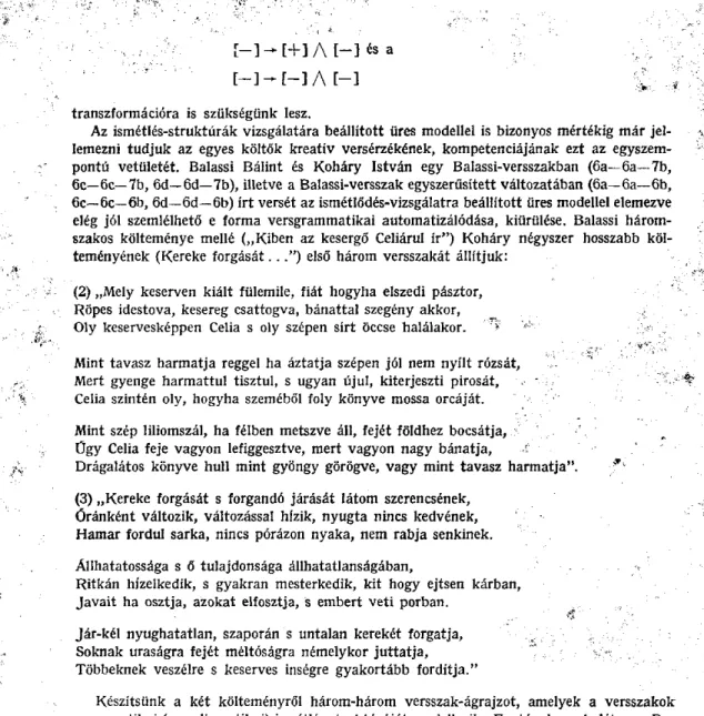 A Balassi-versszakok ágrajzainak vetületét (4. ábra) összehasonlítva a Koháry-verssza- Koháry-verssza-kok ágrajzainak vetületével (5