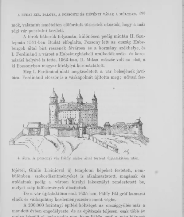 4. ábra. A pozsonyi vár Pálffy nádor által történt újjáalakítása után. 