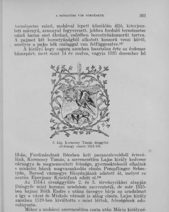 3. kép. Kormo6sy Tamás diósgyőri  alvárnagy címere 1521-ből. 