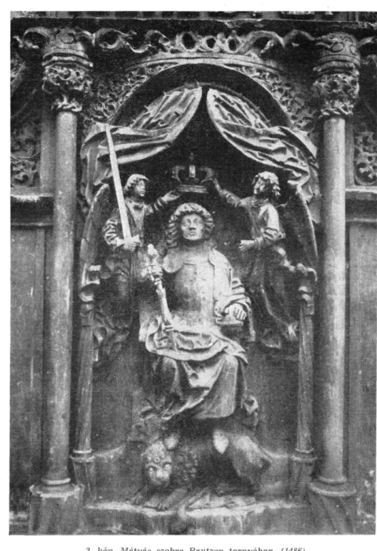 2. kép. Mátyás szobra Bautzen tornyában. (1486)  534  — 