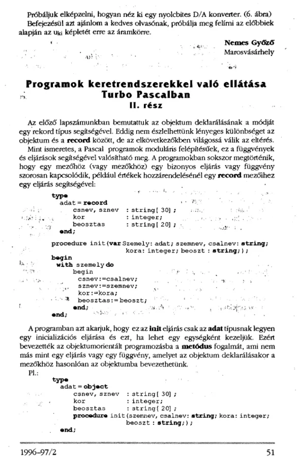 Próbáljuk elképzelni, hogyan néz ki egy nyolcbites D/A konverter. (6. ábra)  Befejezésül azt ajánlom a kedves olvasónak, próbálja meg felírni az előbbiek  alapján az u ki  képletét erre az áramkörre