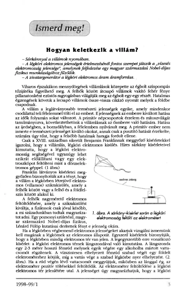 1. ábra. A sárkány-kísérlet során a légköri  elektromosság feltölti az elektrométert 