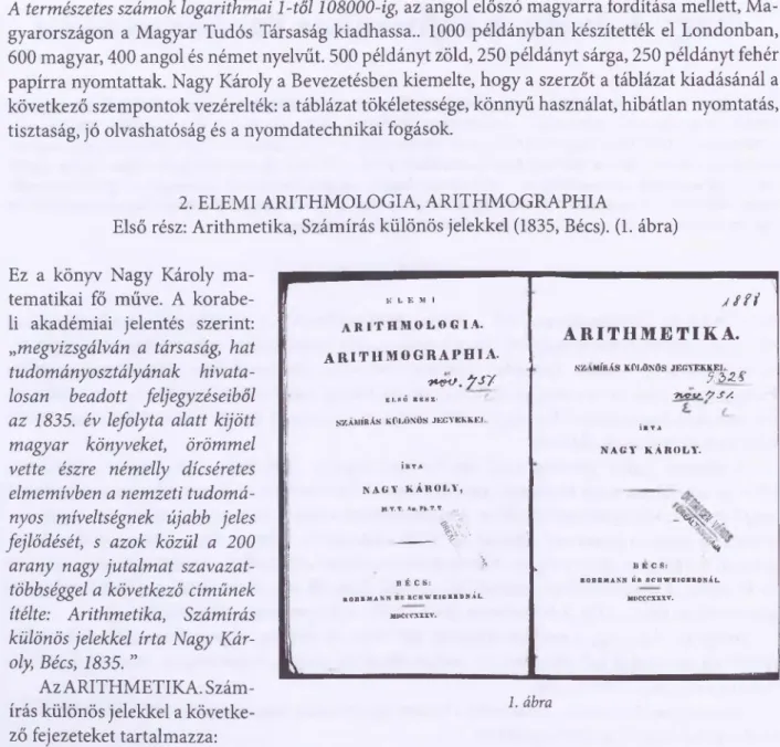 Első rész: Arithmetika, Számírás különös jelekkel (1835, Bécs).  (1. ábra) Ez  a  könyv  Nagy  Károly  ma­