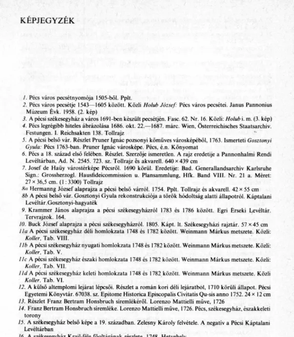 3.   A pécsi székesegyház a város  1691-ben készült pecsétjén.  Fasc. 62. Nr.  16. Közli:  H o lu b  i