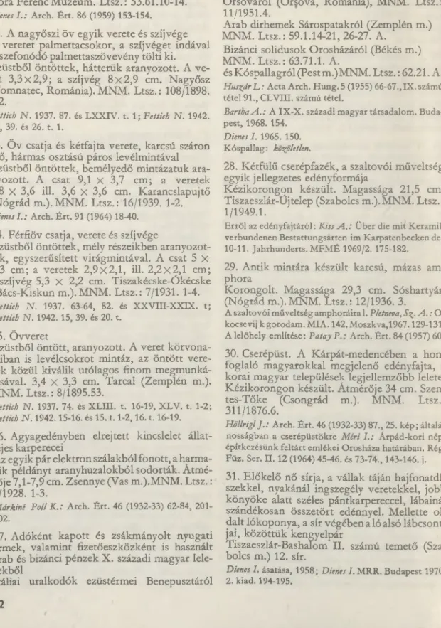 H ö llriglJ.:  Arch. Ért. 46 (1932-33) 87., 25. kép; általá­
