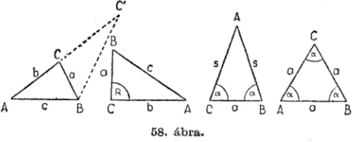 gyobb, mint 90 fok. Az 58. kép első rajzán ABC hegyesszögű,  ABC tompaszögű háromszög, a második rajz viszont derék­