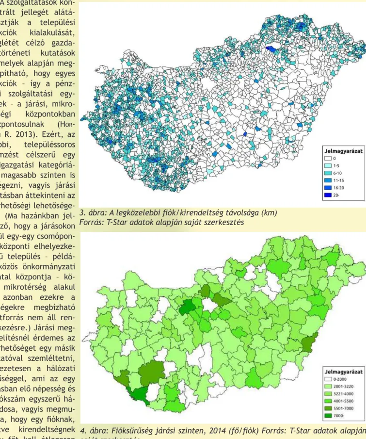 4. ábra: Fióksűrűség járási szinten, 2014 (fő/iók) Forrás: T-Star adatok alapján  saját szerkesztés