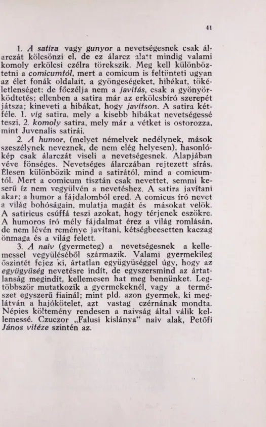 kép  csak  álarczát  viseli  a  nevetségesnek.  A lapjában   véve  fönséges.  N evetséges  álarczában  re jte z e tt  sírás