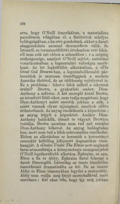 Abby nem  csalja  meg férjét  mostohafiával,  mert  szerelmes ;  fiút  akar  tőle,  hogy  így  még  jobban