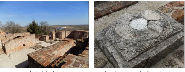 2. kép. A monostortemplom romjai 3. kép. A templom szentélye előtti, eredeti helyén  megőrződött faragott oszloplábazat