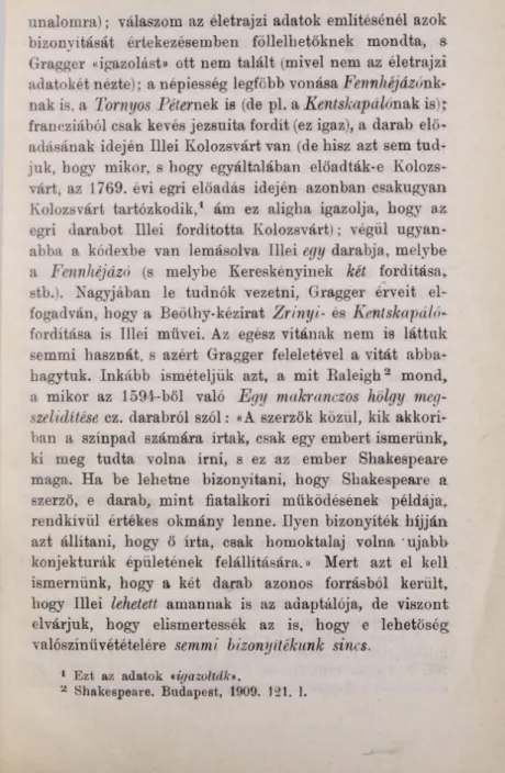 abba  a  kódexbe  van  lemásolva  Iliéi egy darabja,  melybe  a  Fennhéjázó (s  melybe  Kereskenyinek  két fordítása,  stb.)