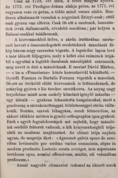 kép három-négy  szerzetes  végezte.  A  legutolsó  lapon  levő  s  már  idézett  följegyzés,  mely  a  kötet  első czimének  írójá­