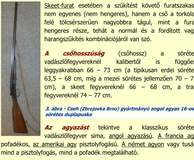 3. ábra - Cseh  (Zbrojovka Brno)  gyártmányú angol agyas 16-os  sörétes duplapuska 