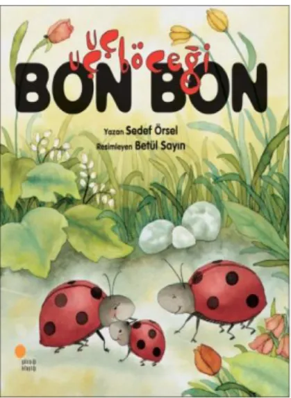 ġekil 28. Betül Sayın, Uç Uç Böceği Bon Bon Çocuk Kitabı Ġllüstrasyonu, 2002 