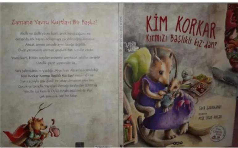 ġekil 31. AyĢe Ġnan Alican, Kim Korkar Kırmızı BaĢlıklı Kız'dan Çocuk Kitabı Ön ve  Arka Kapak Resimlemesi, 2009 