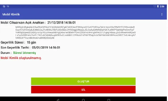 Şekil 3.5’te son kullanıcıya mobil cihazına ait açık anahtar gösterilir. Bu açık anahtar  verisi,  her  zaman  Güvenilir  İşletim  Ortamı’nın  güvenilir  deposunda  tutulur