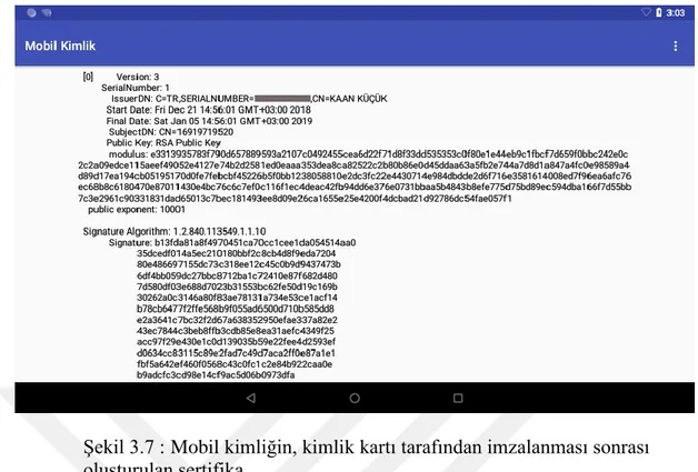 Şekil 3.7 : Mobil kimliğin, kimlik kartı tarafından imzalanması sonrası  oluşturulan sertifika