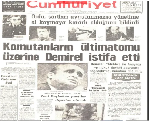Şekil  3.6:  12  Mart  1971  tarihinde  Türk  Silahlı  Kuvvetleri’nin  Adalet  Partisi  Hükümeti’ne  muhtırası haberini Cumhuriyet, 13 Mart 1971 günkü baskısında verdi