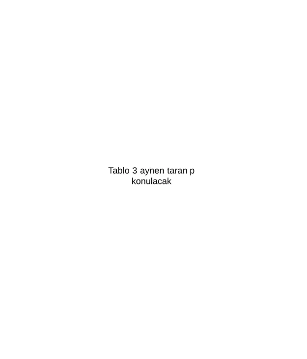 Tablo 3 aynen taran p konulacak
