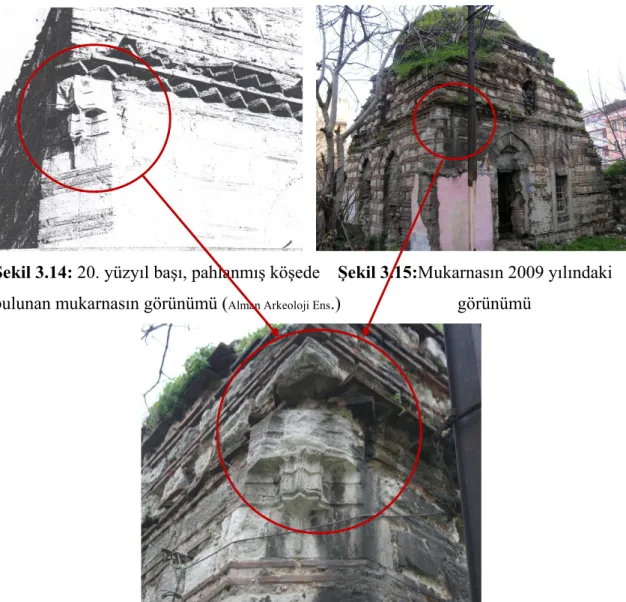 Şekil 3.14: 20. yüzyıl başı, pahlanmış köşede    Şekil 3.15:Mukarnasın 2009 yılındaki  bulunan mukarnasın görünümü ( Alman Arkeoloji Ens .)             görünümü 