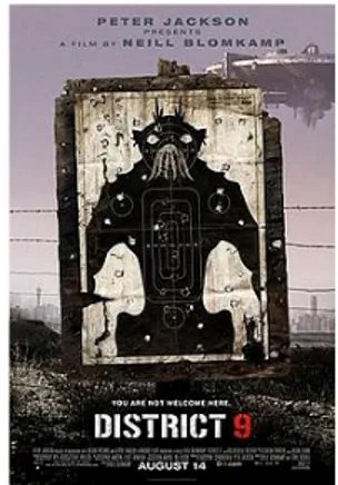 Figure 4. The poster of District 9  http://en.wikipedia.org/wiki/District_9 