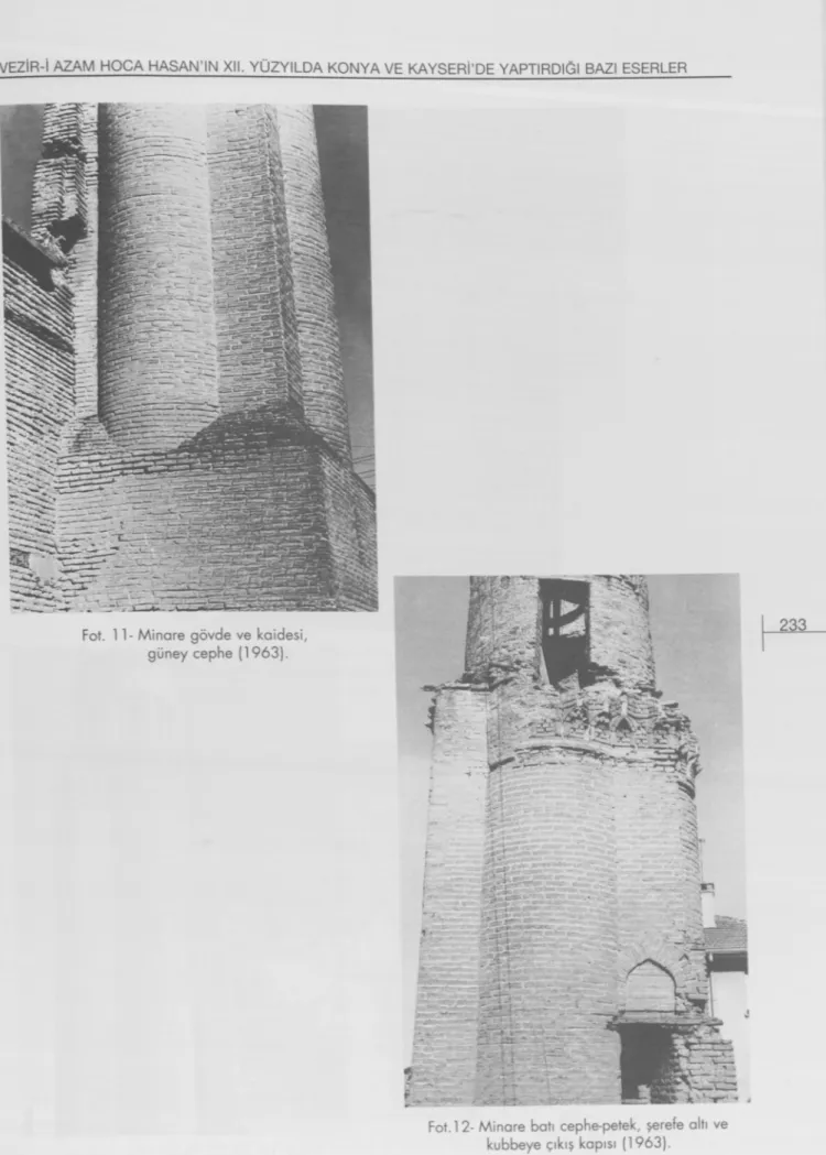 Fot.  1 1 - Minare gövde ve kaidesi,  güney cephe (1963). 