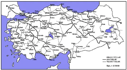 ġekil 1.  Osmanlı Döneminde Anadolu‟daki yolları (MUTLU, 2004). 