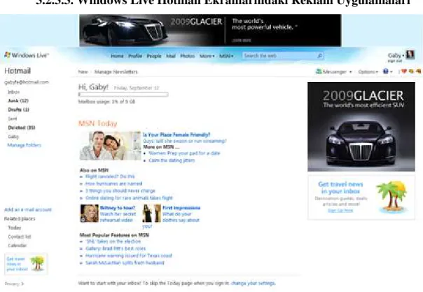 Şekil 3.2.3.3.1. Windows Live Hotmail Ana Ekranındaki Reklam Uygulamaları  Kaynak: http://advertising.microsoft.com/windows-live-hotmail?tab=screens 