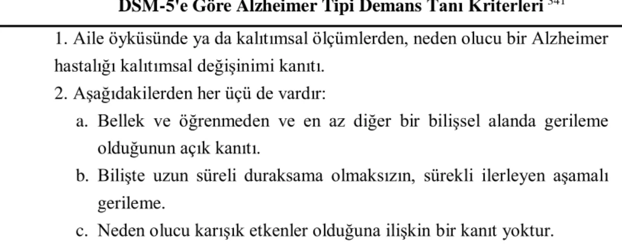 Tablo 5. DSM-5'e Göre Alzheimer Tipi Demans Tanı Kriterleri